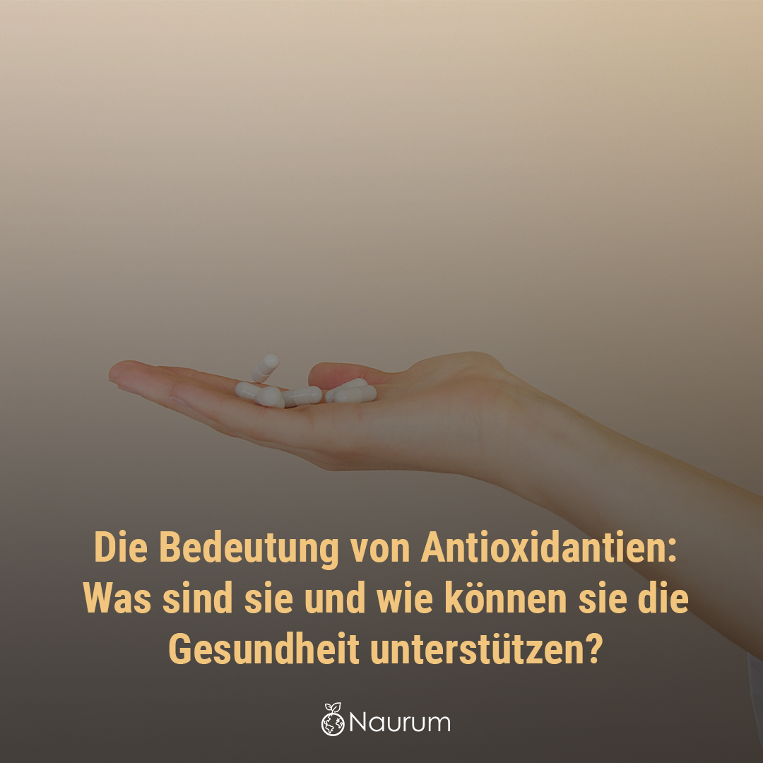 Antioxidantien: was der Begriff bedeutet – und was belegt ist